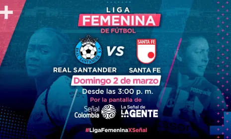  Fútbol femenino en Señal Colombia: Real Santander vs. Santa Fe