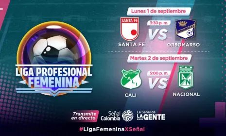 Las emociones de la semifinal de la Liga Femen﻿ina de Fútbol se vivirán por Señal Colombia