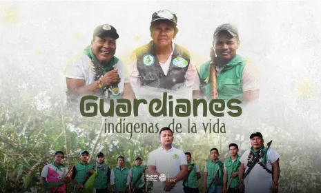 Guardianes indígenas de la vida, especial de Radio Nacional de Colombia