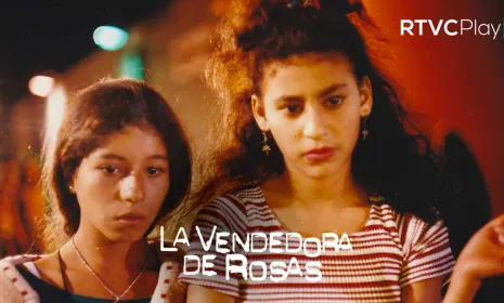 La vendedora de rosas, disponible gratis en RTVCPlay