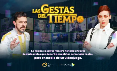 Las Gestas del Tiempo ya aterrizaron en RTVCPlay para salvar nuestra historia
