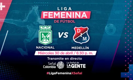 Señal Colombia lleva la emoción del clásico paisa a todo el país