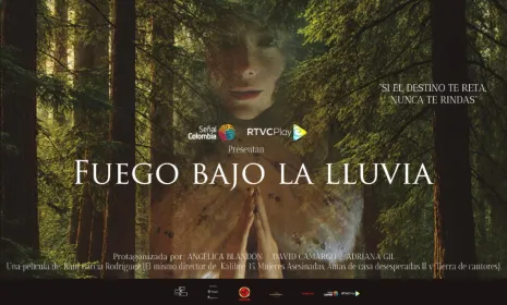 "Fuego bajo la lluvia": una película de RTVC sobre la resiliencia humana, se estrena en salas de cine