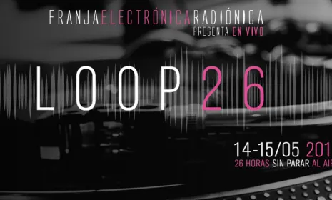 ´Loop 2016´ por Radiónica