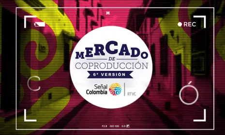 Lanzamiento Mercado de Coproducciones Señal Colombia