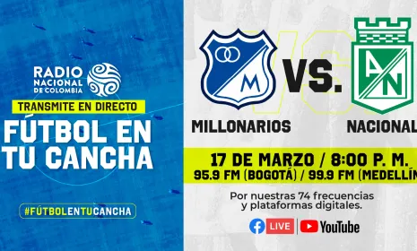 ¡Hoy Superclásico! Millonarios vs Nacional