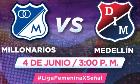 Millonarios vs Medellín, partidazo femenino por Señal Colombia
