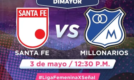 ¡Un clásico para la historia por Señal Colombia! Santa Fe se juega la clasificación contra Millonarios
