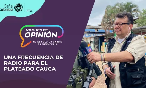 ‘Noches de Opinión’ desde El Plateado apoyando la construcción de paz y dando voz a sus habitantes