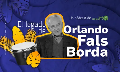 RTVC conmemora el centenario del natalicio de Orlando Fals Borda con una programación especial