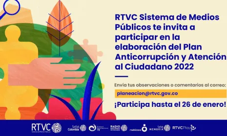 Participa en la construcción del Plan Anticorrupción y de Atención al Ciudadano 2022