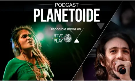 Planetoide podcast Radio Nacional de Colombia