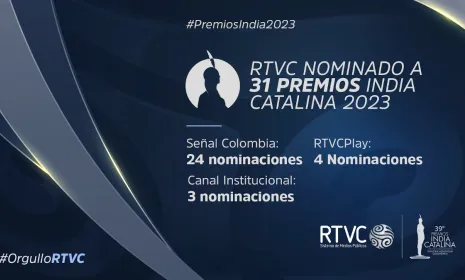 RTVC recibió 31 nominaciones a los Premios India Catalina 2023