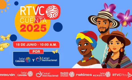 RTVC presentará su Rendición de Cuentas 2025