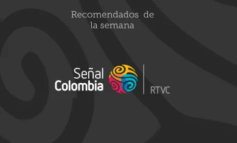 Recomendados Señal Colombia