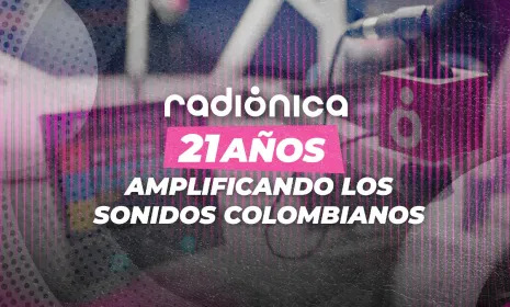 Radiónica, 21 años amplificando los sonidos colombianos en la radio pública
