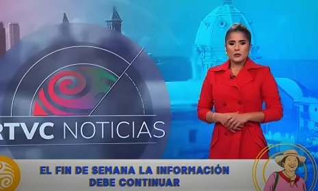 Ahora RTVC Noticias con emisiones al mediodía los fines de semana