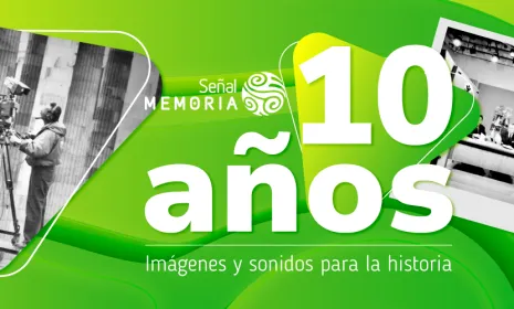 Señal Memoria cumple 10 años: una década guardando las voces  y las imágenes de Colombia