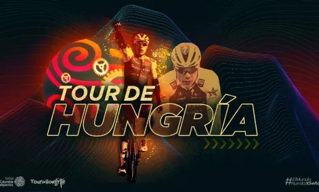 ¿Por qué debes ver el Tour de Hungría por Señal Colombia Deportes?