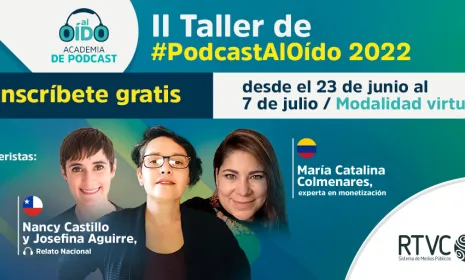 Taller de Podcast Al Oído: estas son las seis propuestas seleccionadas