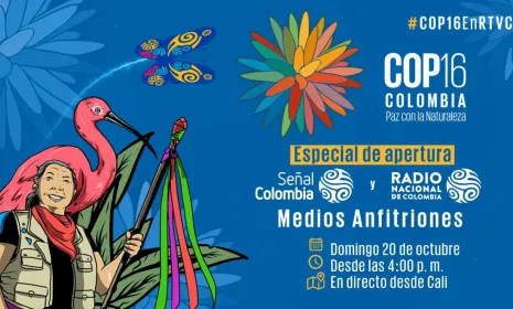 Viva la inauguración de la COP16