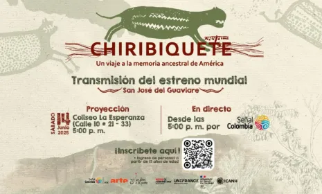 Estreno mundial desde San José del Guaviare: ‘Chiribiquete, un viaje a la memoria ancestral de América’