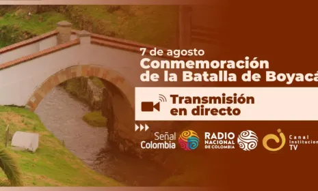 205 años de la Batalla de Boyacá: cubrimiento especial del Sistema de Medios Públicos