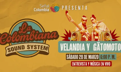 Velandia y Gätomoto llegan a “La Colombiana Sound System” este sábado por Señal Colombia