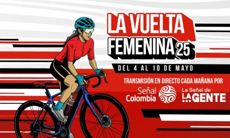 La emoción de La Vuelta Femenina 2025 llega a las pantallas de Señal Colombia