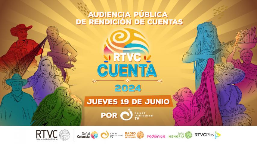 Audiencia Pública de Rendición de Cuentas RTVC Cuenta 2024