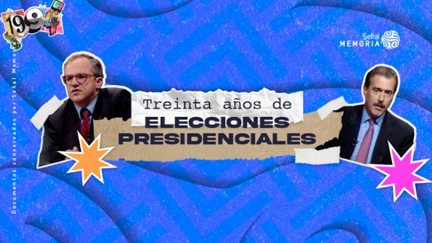 Las elecciones presidenciales de 1994, en el recuerdo de Señal Memoria