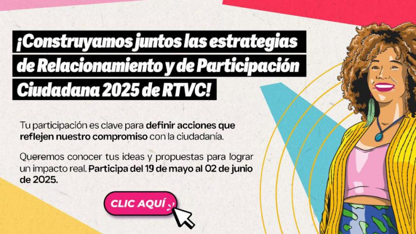 Estrategias de relacionamiento y participación ciudadana 2025