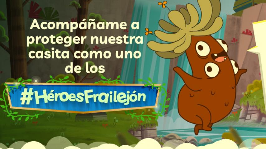 ¿Quieres ser un héroe ambiental en la próxima serie del Frailejón?
