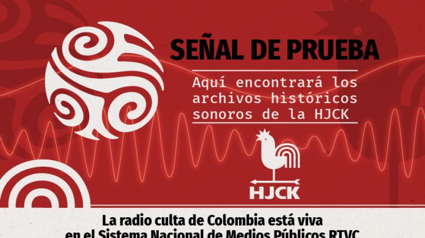 El archivo sonoro de la emisora HJCK será difundido a través de RTVC