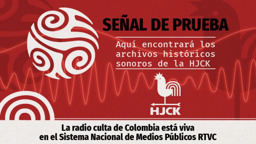El archivo sonoro de la emisora HJCK será difundido a través de RTVC