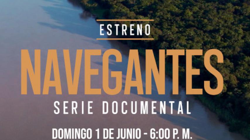 "Navegantes", la serie documental para navegar los grandes ríos y ciénagas de Colombia