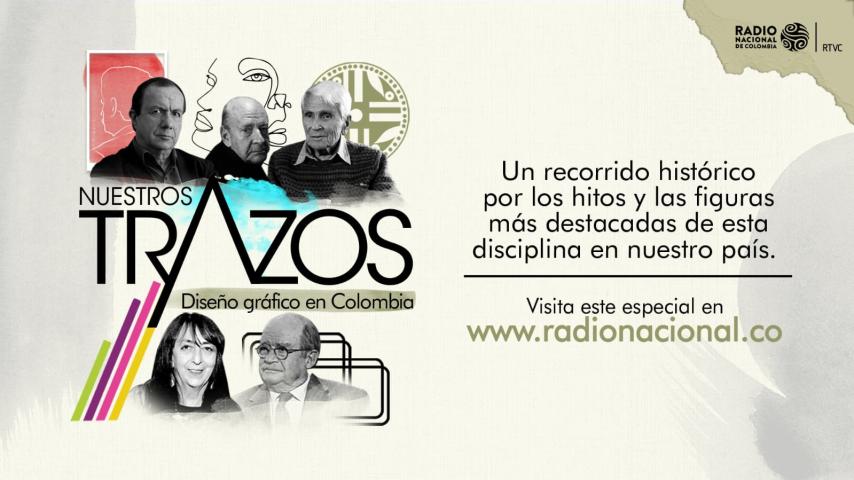 Nuestros trazos: especial de Radio Nacional sobre los 100 años del diseño gráfico en Colombia