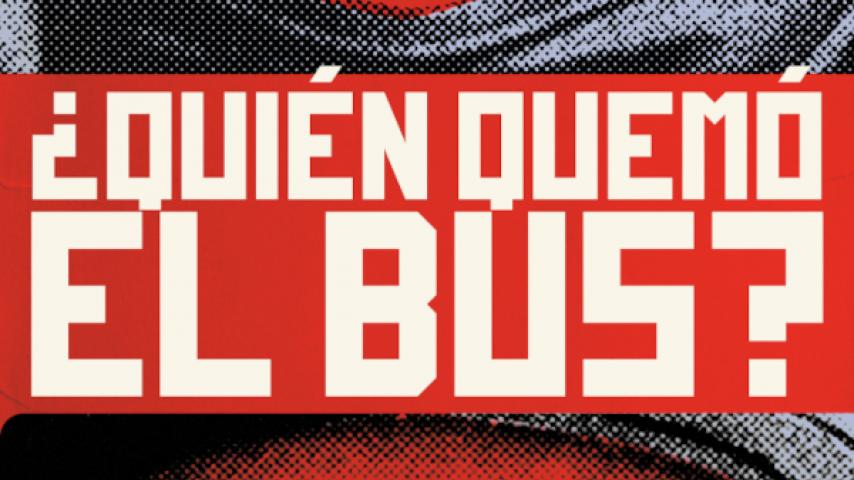 Señal Colombia estrena "¿Quién quemó el bus?"
