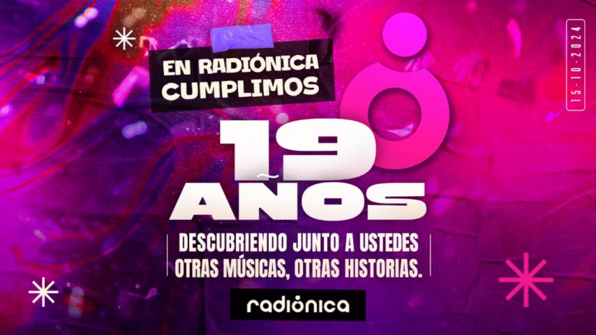 Radiónica cumple este martes 19 años difundiendo otras músicas y otras historias