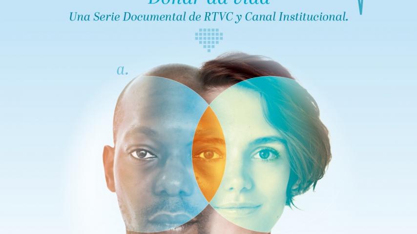 Hablemos de la importancia de donar órganos: ya viene "Renacer", por Canal Institucional