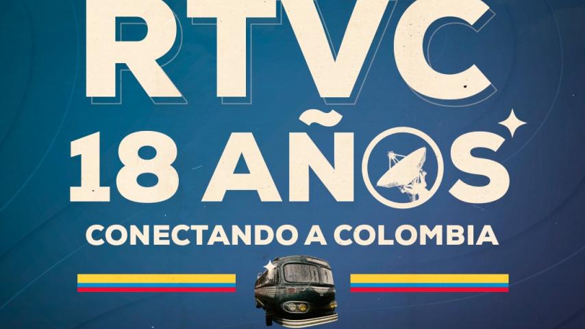 ¡Mayores de edad! Los 18 años de RTVC en el recuerdo de Señal Memoria