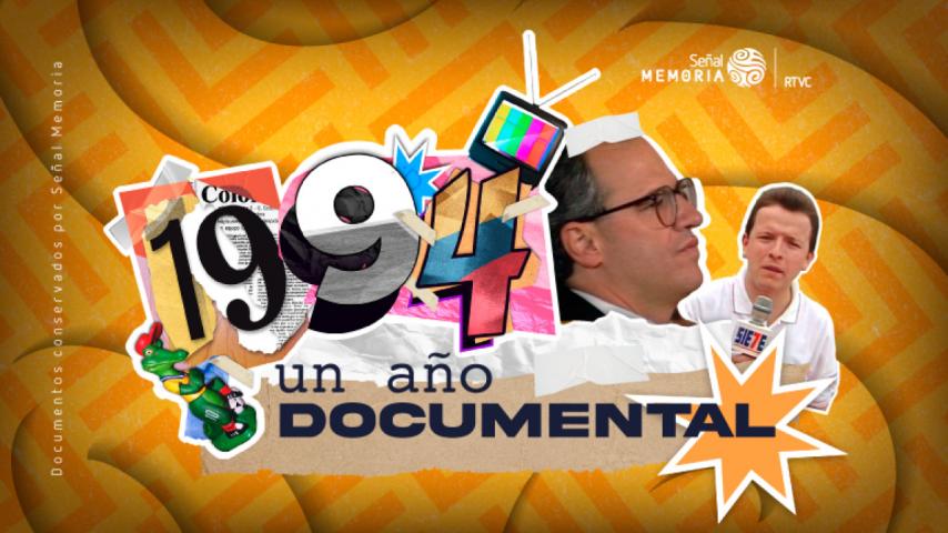 De qué se trata 1994, nuestro documental definitivo sobre los años 90 en Colombia