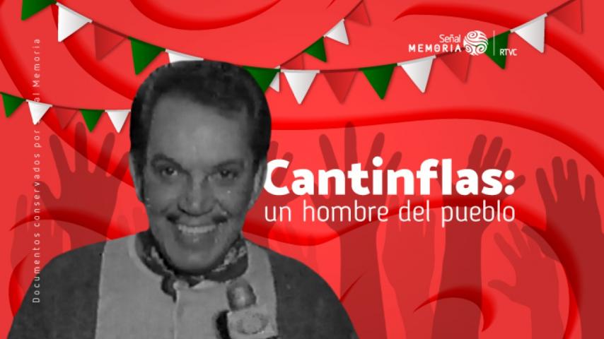 Un homenaje a Cantinflas, desde el archivo de Señal Memoria
