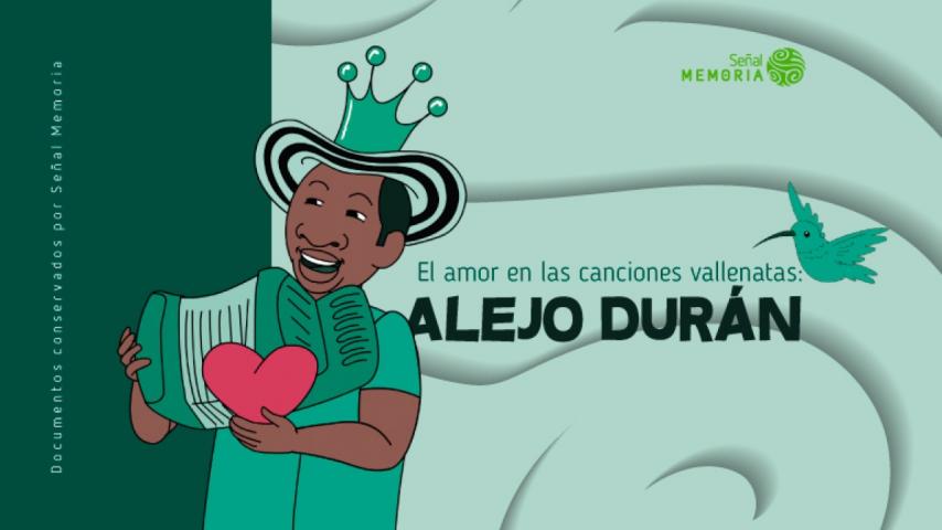 La inspiración de los vallenatos de Alejo Durán en el archivo de Señal Memoria