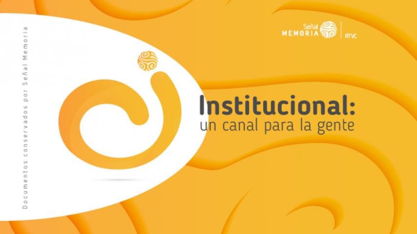 Los 20 años de Canal Institucional en el recuerdo de Señal Memoria