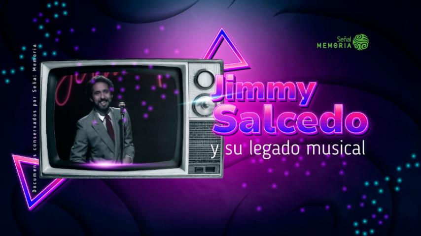 Señal Memoria recuerda al legendario presentador Jimmy Salcedo