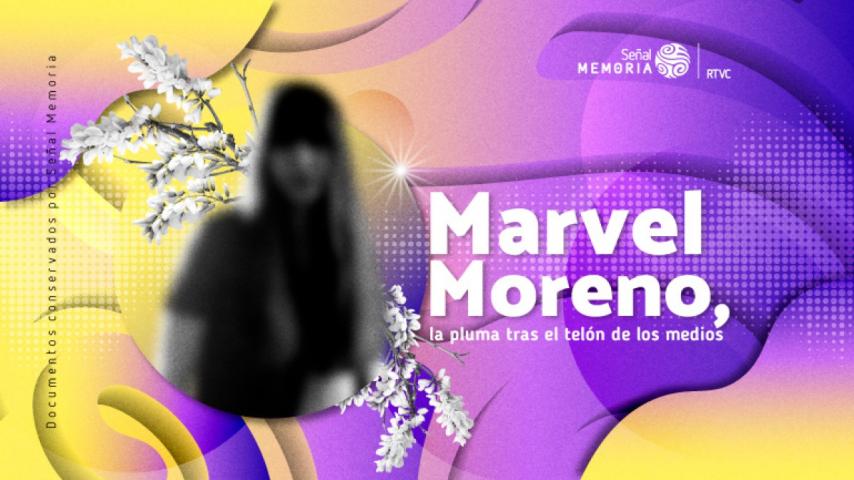  Señal Memoria recupera el impacto de la legendaria escritora Marvel Moreno