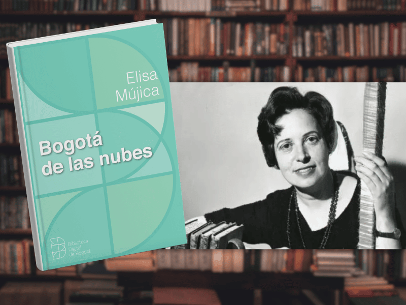 Bogotá de las nubes – Elisa Mújica