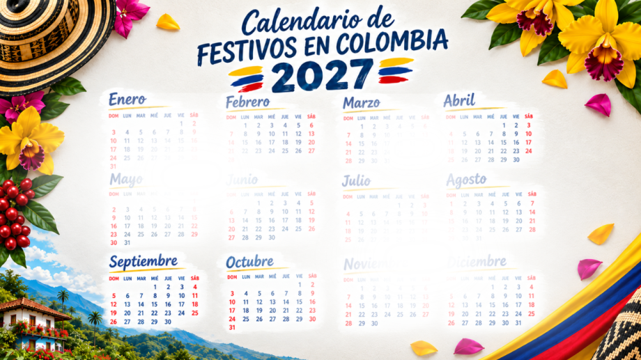 Calendario de festivos en Colombia 2027: puentes, Semana Santa, Semana de Receso y más 