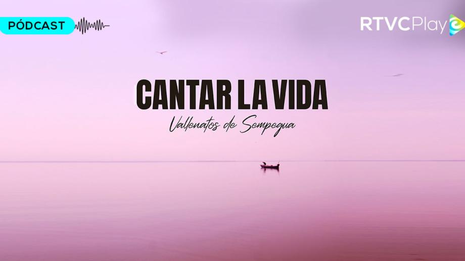 Cantar la vida: la serie documental de Señal Colombia que celebra las raíces del vallenato y la vida junto al agua Cantar la vida: la serie documental de Señal Colombia que celebra las raíces del vallenato y la vida junto al agua